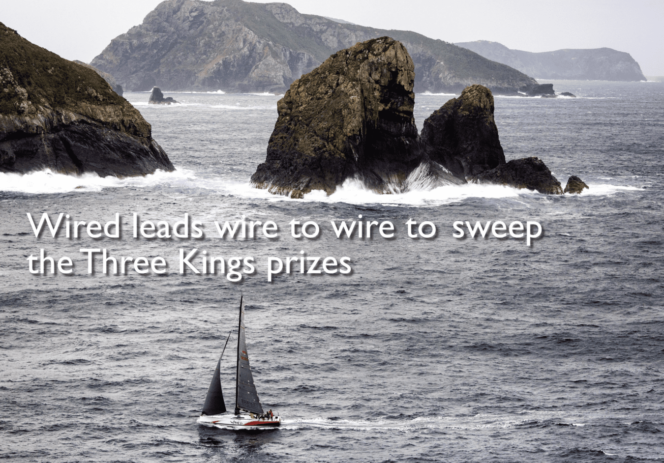 THREE KINGS RACE RNZYS, Wired leads wire to wire to the Three Kings Race prizes